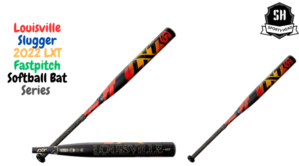 Louisville Slugger 2022 LXT Fastpitch Softball Bat Series 